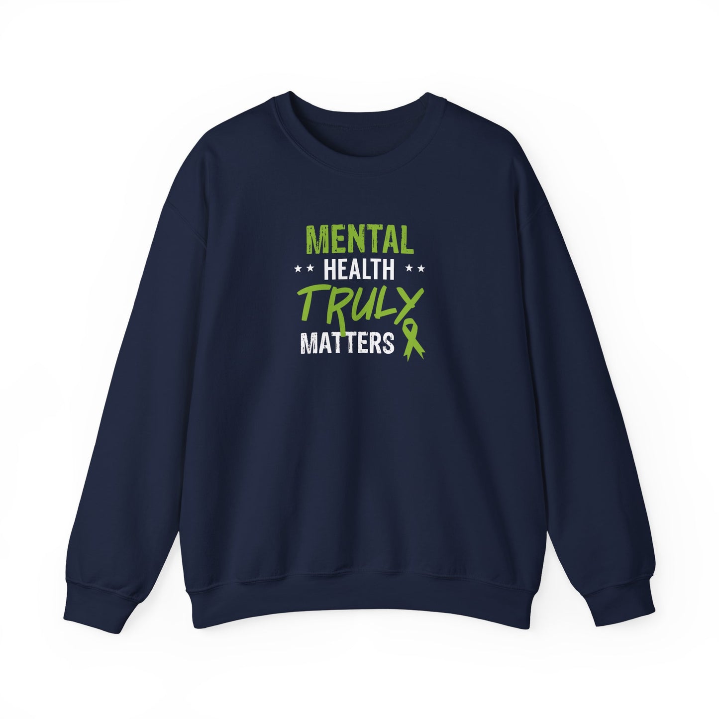 Mental Health Truly Matters Sweatshirt