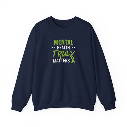 Mental Health Truly Matters Sweatshirt