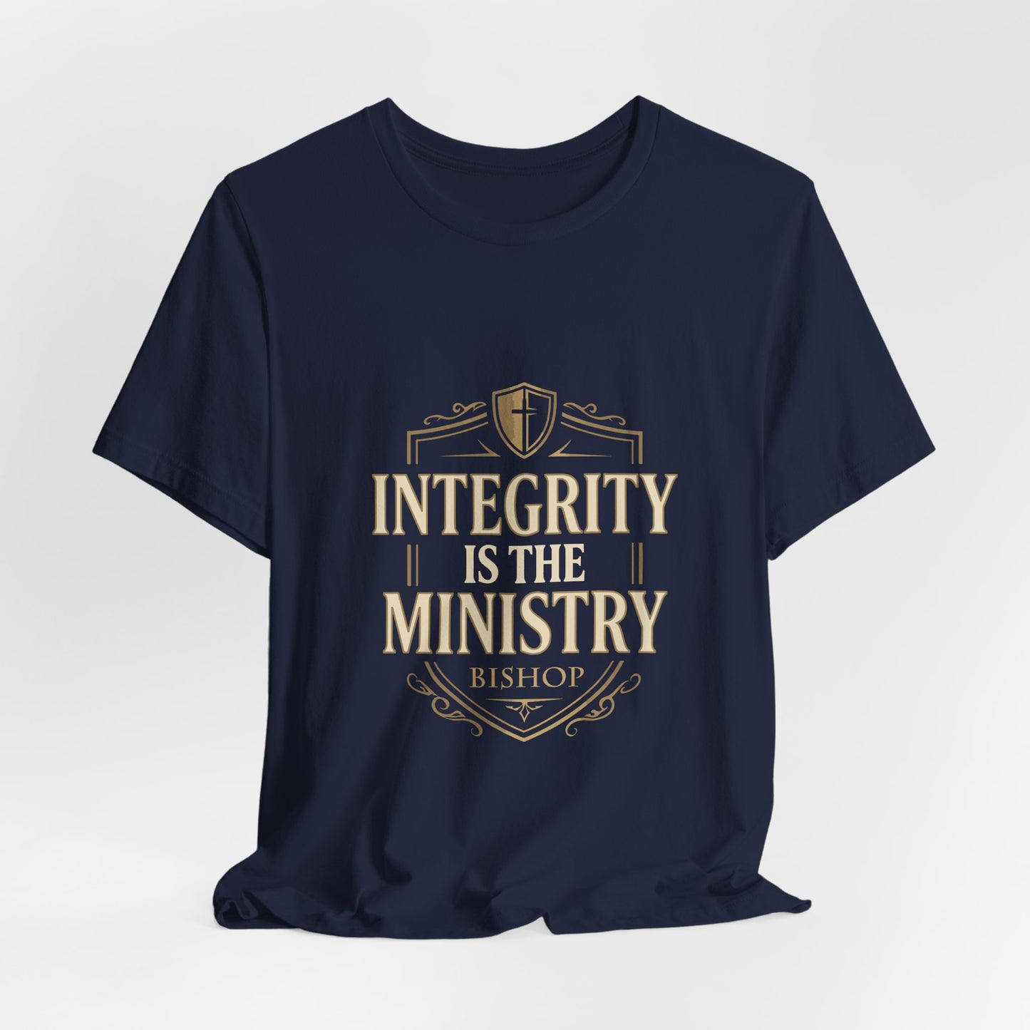 Integrity Is The Ministry Bishop T-Shirt