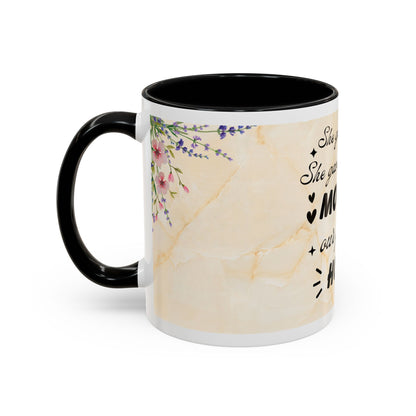 Mother Home Coffee Mug — Floral 'She Gave Us Love, She Gave Us Strength' Accent Mug