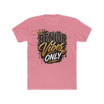 Senior Vibes Only T-Shirt — Class of Grad Graphic Tee