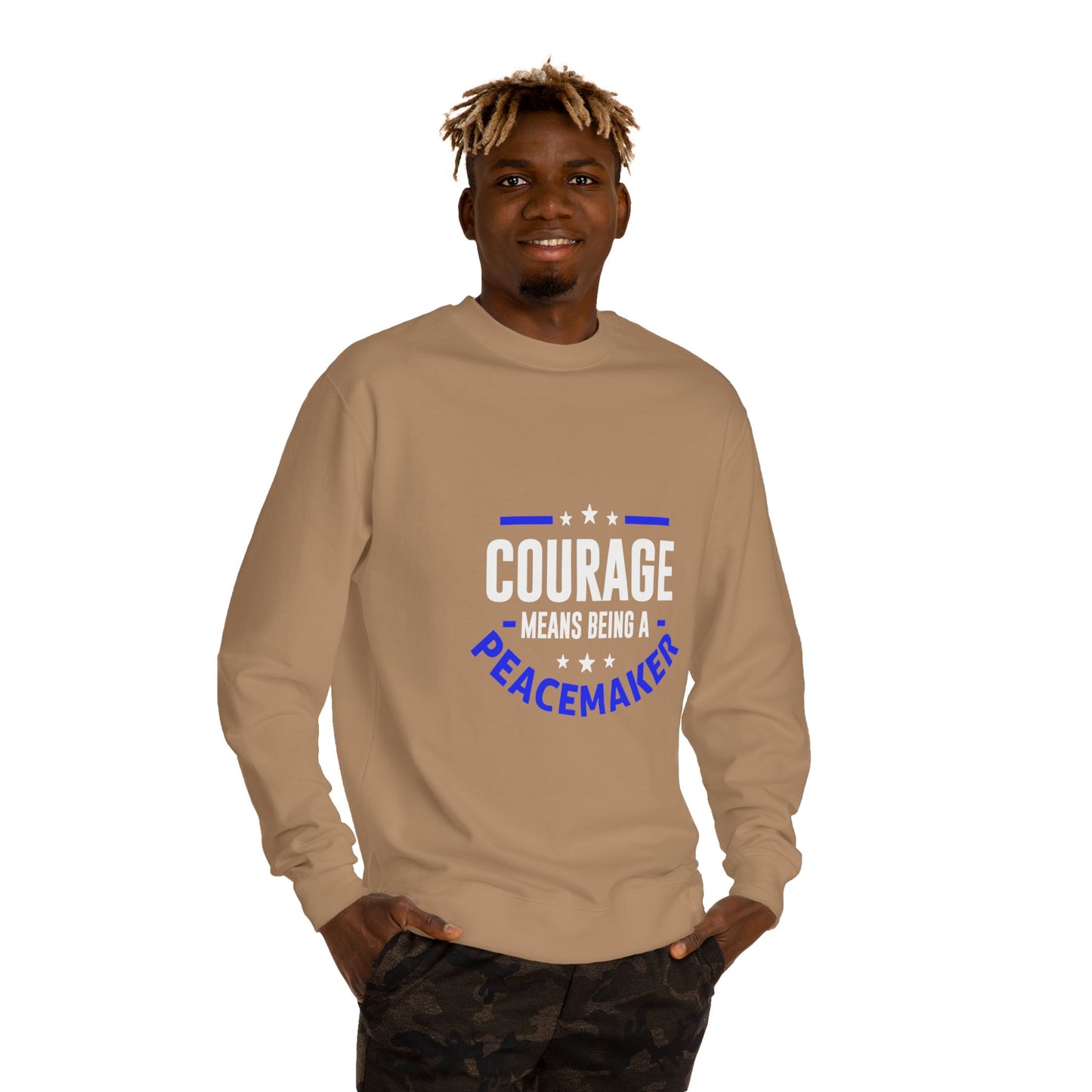 Courage Means Being a Peacemaker Sweatshirt