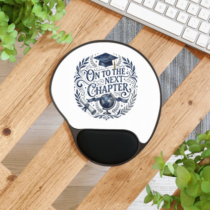 Graduation Mouse Pad with Wrist Rest — "On to the Next Chapter" Design