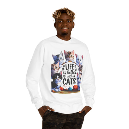 Cats Crewneck Sweatshirt — "Life Is Better With Cats" Cozy Cat Lover Pullover
