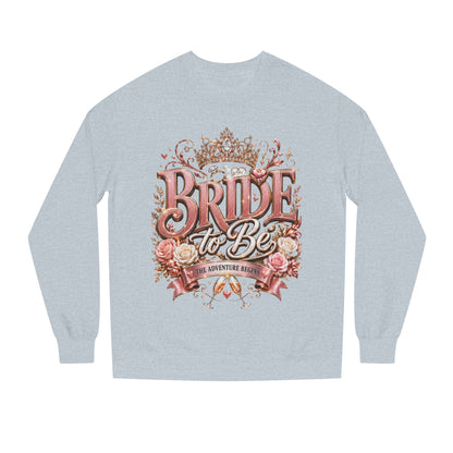 Bride-to-Be Sweatshirt — Bachelorette Party Crewneck