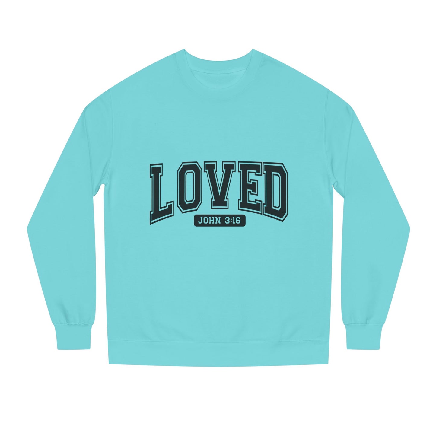 Loved John 3:16 Sweatshirt — Christian Faith Crewneck