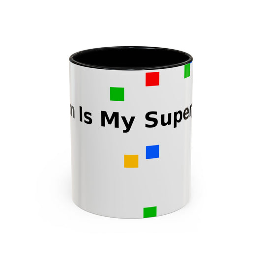 Coffee Mug — Teacher Is My Superpower Accent Ceramic Mug