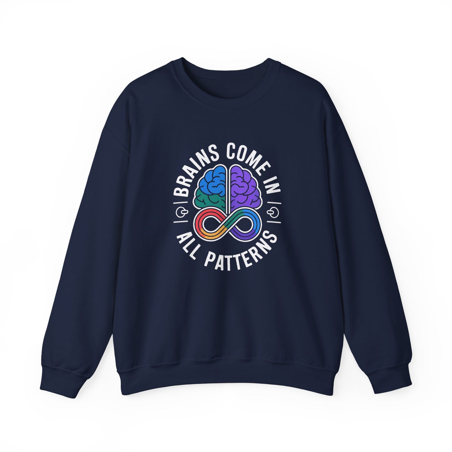Brains Come in All Patterns Sweatshirt