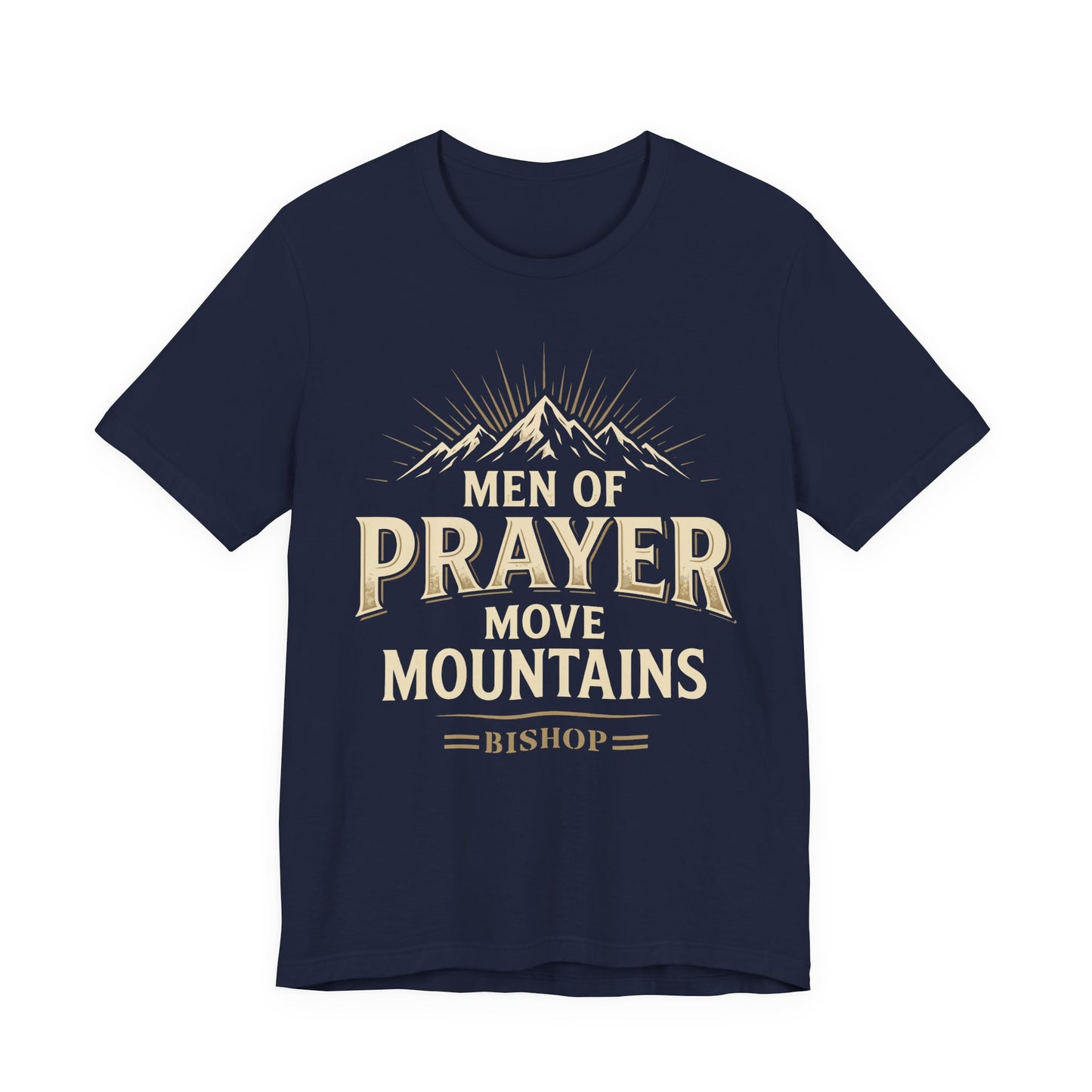 Men of Prayer Move Mountains T‑Shirt