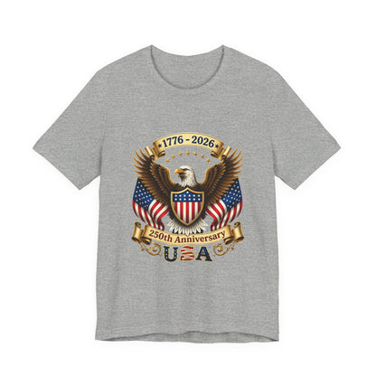 250th Anniversary USA Eagle T-Shirt — 1776–2026 Patriotic Tee