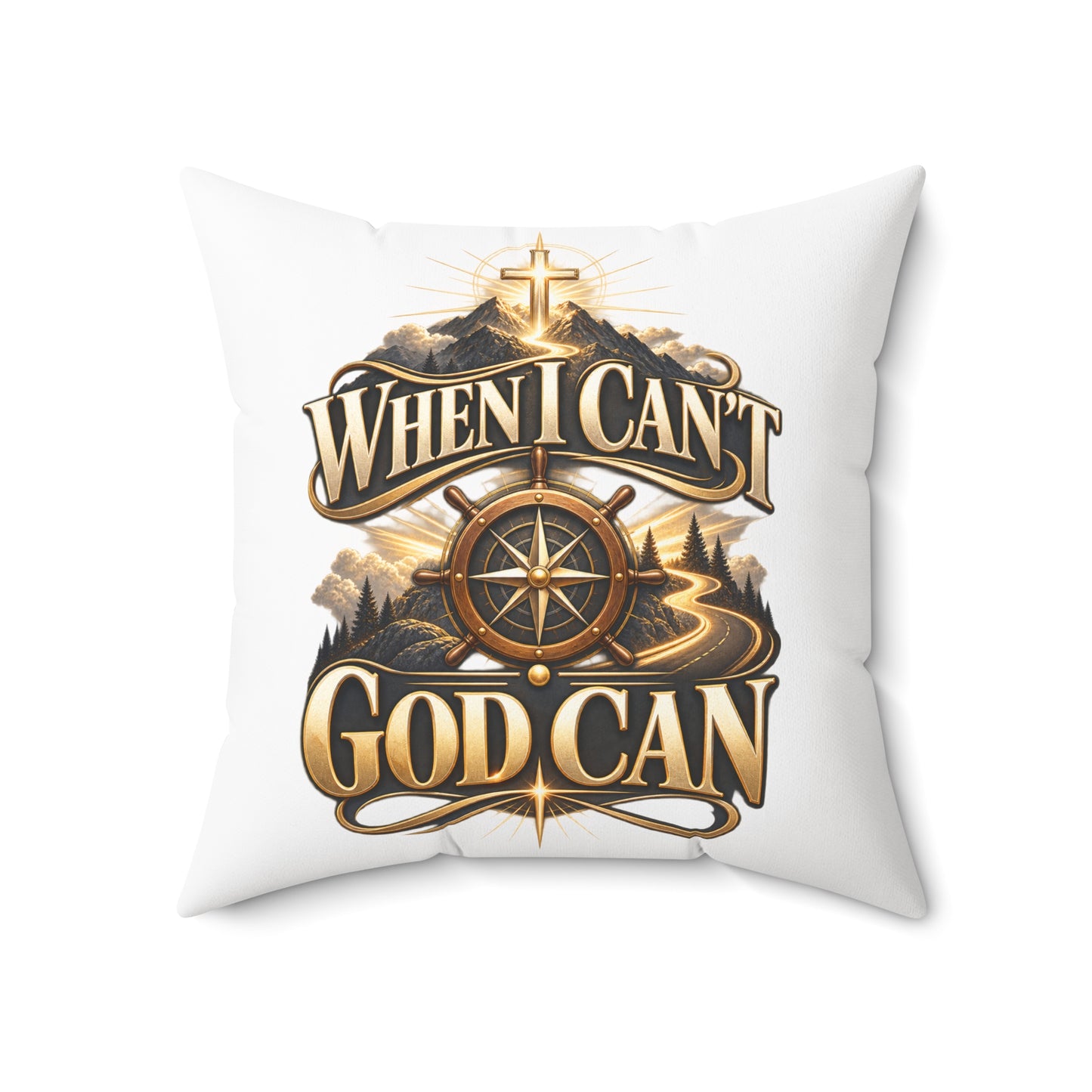 When I Can't God Can Decorative Throw Pillow