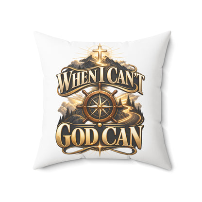 When I Can't God Can Decorative Throw Pillow