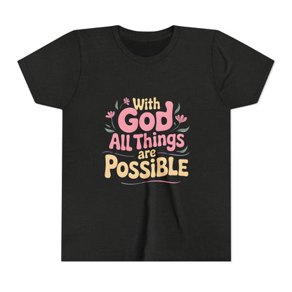 Youth Tee - "With God All Things Are Possible" Inspirational Christian Shirt