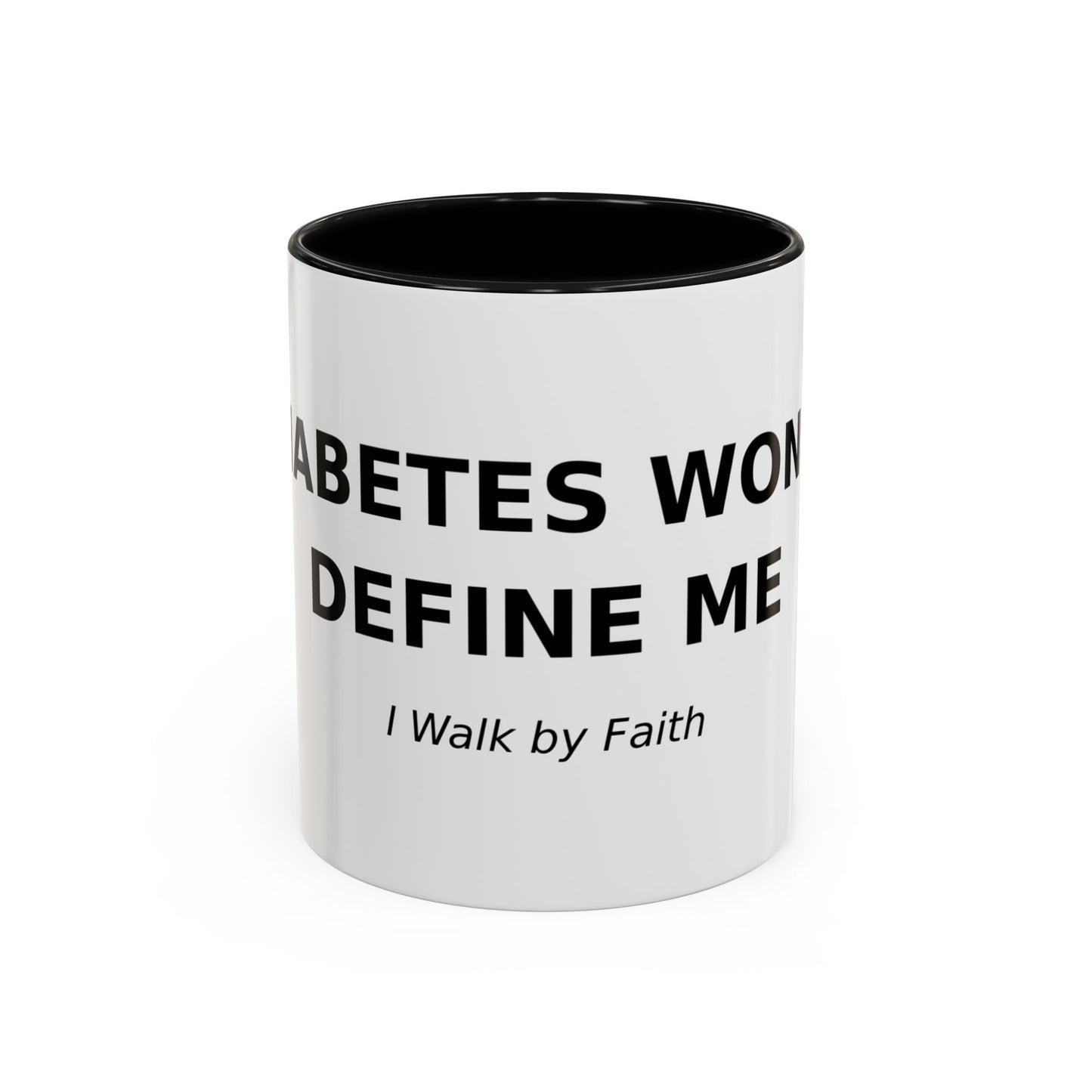 Accent Coffee Mug - "Diabetes Won't Define Me" Inspirational Faith Coffee Mug (11/15oz)