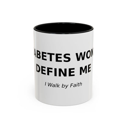 Accent Coffee Mug - "Diabetes Won't Define Me" Inspirational Faith Coffee Mug (11/15oz)