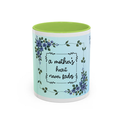 Mother's Heart Floral Accent Coffee Mug — "A Mother's Heart Never Fades"