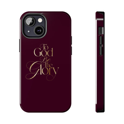 To God Be The Glory Tough Phone Case — Burgundy Gold Christian Scripture Cover