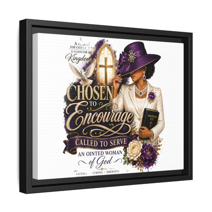 Chosen to Encourage — Framed Faith Canvas Wall Art (Called to Serve, Anointed Woman of God)