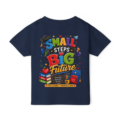 Toddler T-Shirt "Small Steps Big Future" Back-to-School Shirt