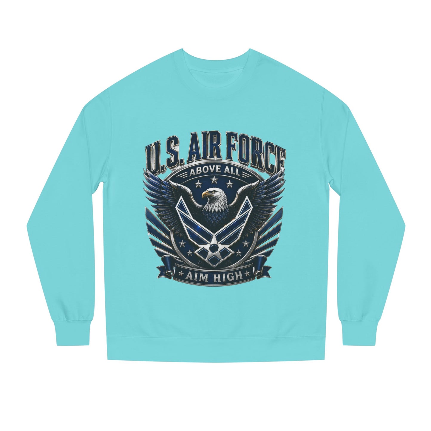 U.S. Air Force Crewneck Sweatshirt — "Above All, Aim High" Graphic