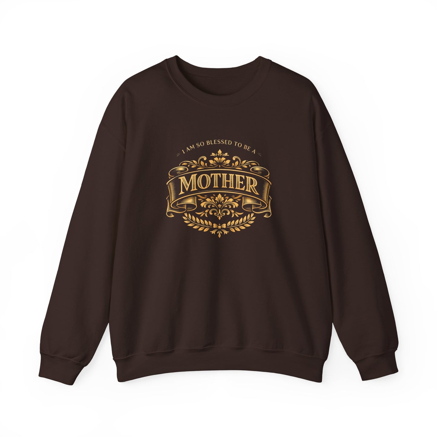 "I Am So Blessed to Be a Mother" Sweatshirt