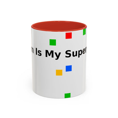 Coffee Mug — Teacher Is My Superpower Accent Ceramic Mug