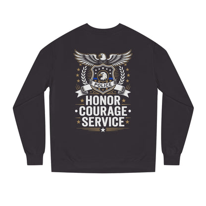 Police Honor Courage Service Sweatshirt