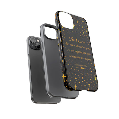 Phone Case — "For I Know" Jeremiah 29:11 Gold Cross Christian Tough Case
