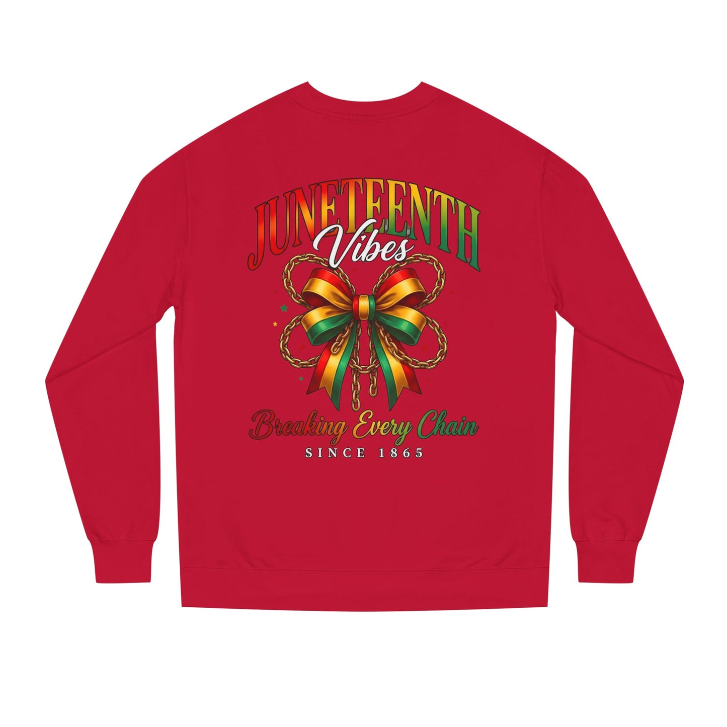 Juneteenth Crewneck Sweatshirt — "Breaking Every Chain" Celebration Pullover