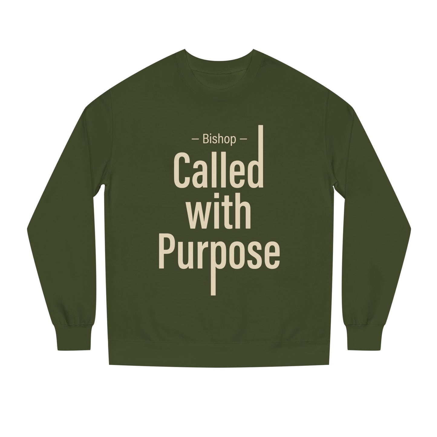 Called With Purpose Sweatshirt — Bishop Inspirational Crewneck