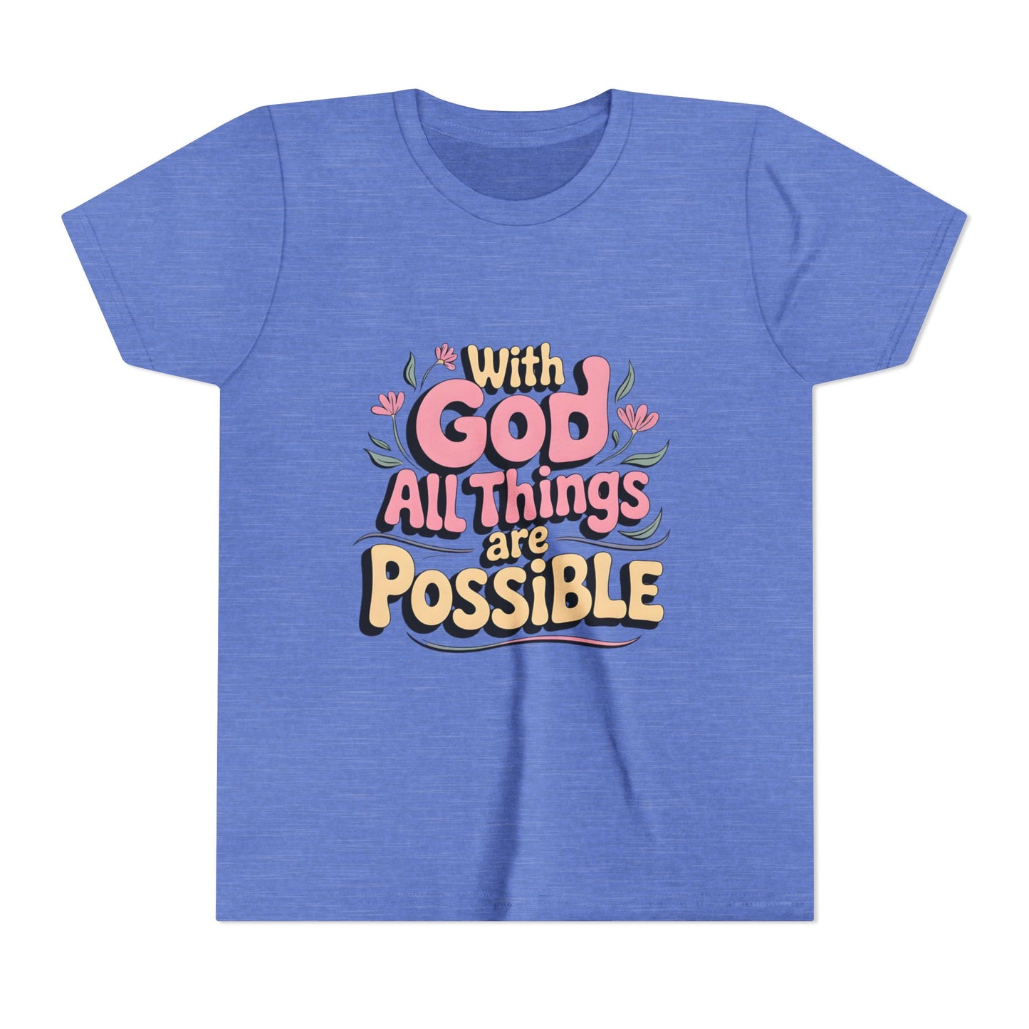 Youth Tee - "With God All Things Are Possible" Inspirational Christian Shirt