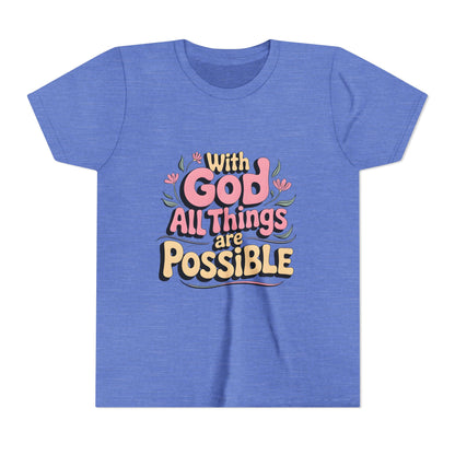 Youth Tee - "With God All Things Are Possible" Inspirational Christian Shirt
