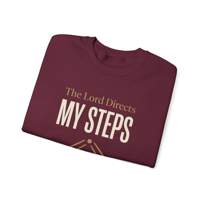 The Lord Directs My Steps -Proverbs 16:9  Sweatshirt