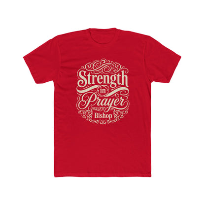 Strength in Prayer T-Shirt — Inspirational Faith Tee (Bishop)