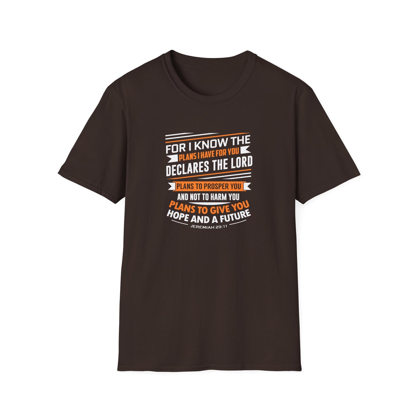 For I Know the Plans I Nave for You Declares the Lord Plans to Prosper You and Not to Harm You Plans to Give You Hope and a Future T-Shirt