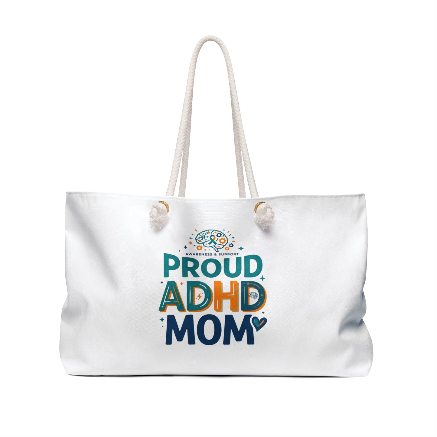 Proud ADHD Mom Weekender Bag — Supportive Travel Tote for Moms