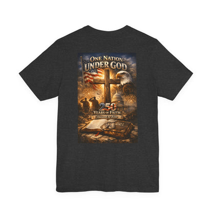 One Nation Under God T-Shirt — 250 Years of Faith Patriotic Christian Tee