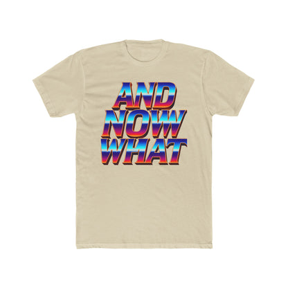 And Now What Tee — Retro Gradient Statement T-Shirt