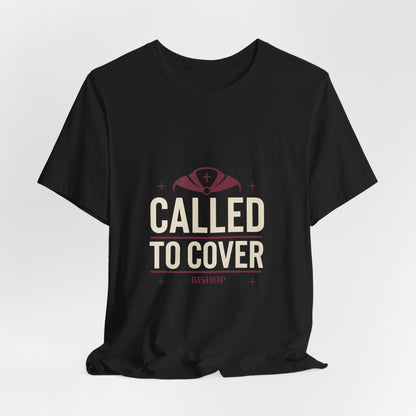 Called to Cover Bishop Tee