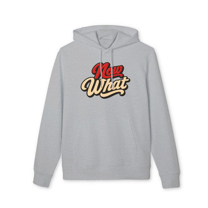 Now What Hoodie — Retro Script Graphic Pullover