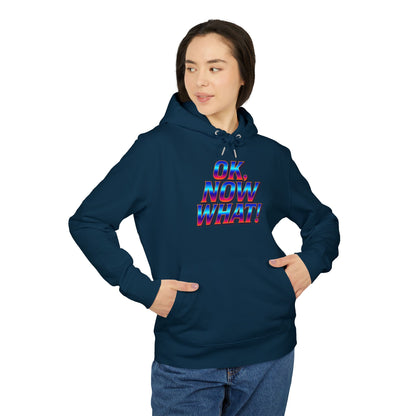 OK. Now What! Hoodie — Retro 3D Text Graphic Pullover