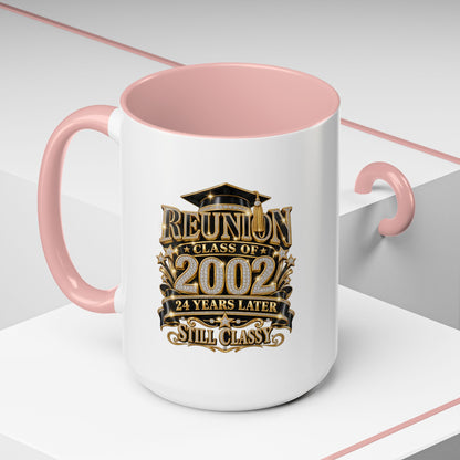 Class of 2002 Reunion Coffee Mug — "Still Classy" Accent Mug (11/15oz)