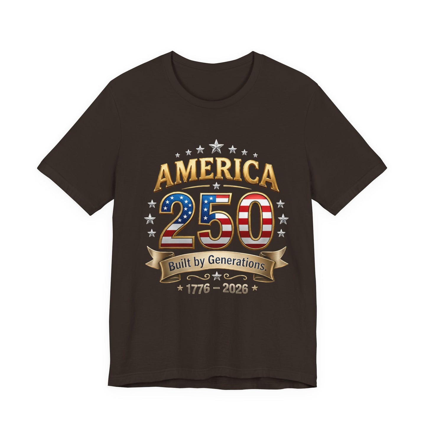 America 250 T-Shirt — Built by Generations 1776–2026 Patriotic Tee