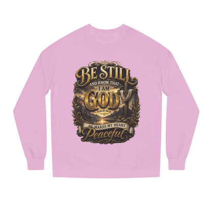 Religious Crewneck Sweatshirt — "Be Still and Know That I Am God" Peaceful Faith Design