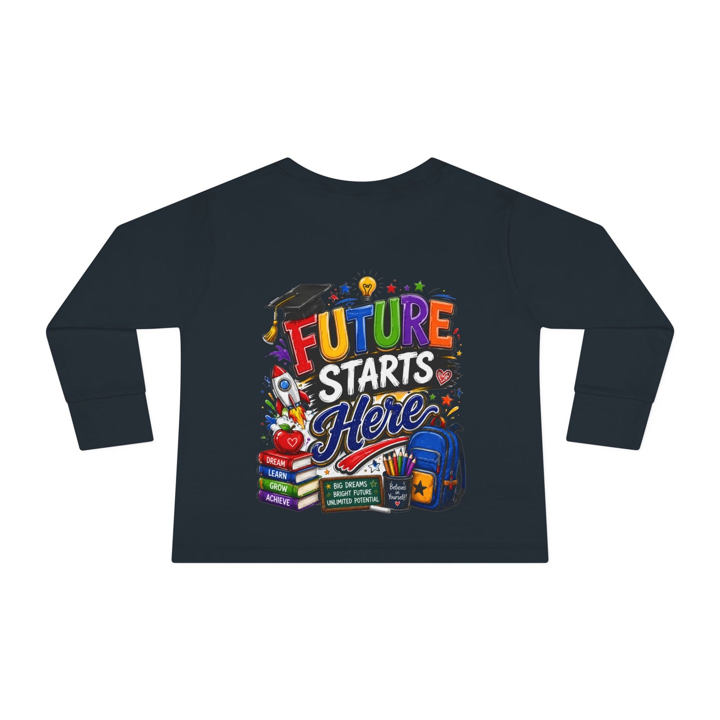 Toddler Long Sleeve Tee - "Future Starts Here" Back-to-School Shirt
