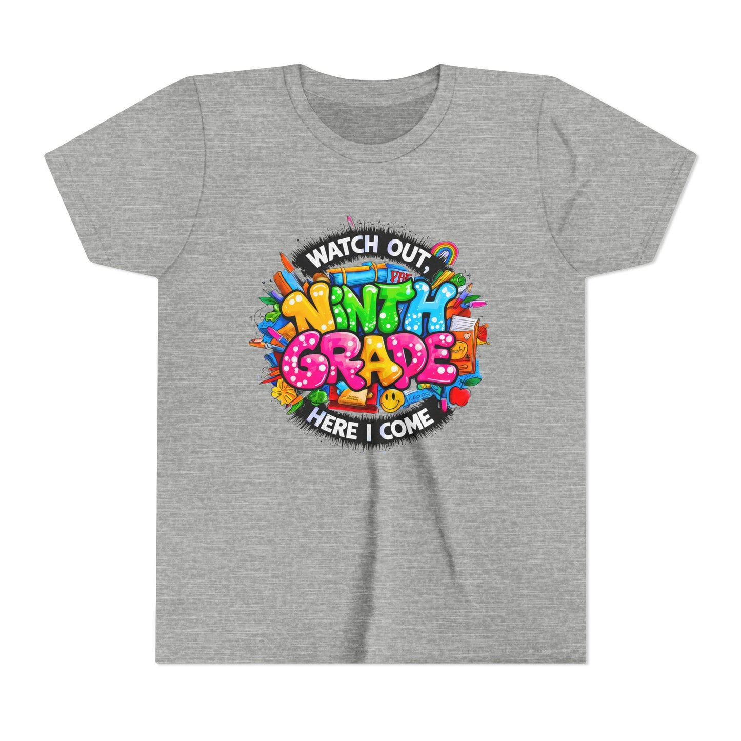 Youth Tee — “Watch Out Ninth Grade Here I Come” Colorful Back-to-School Shirt