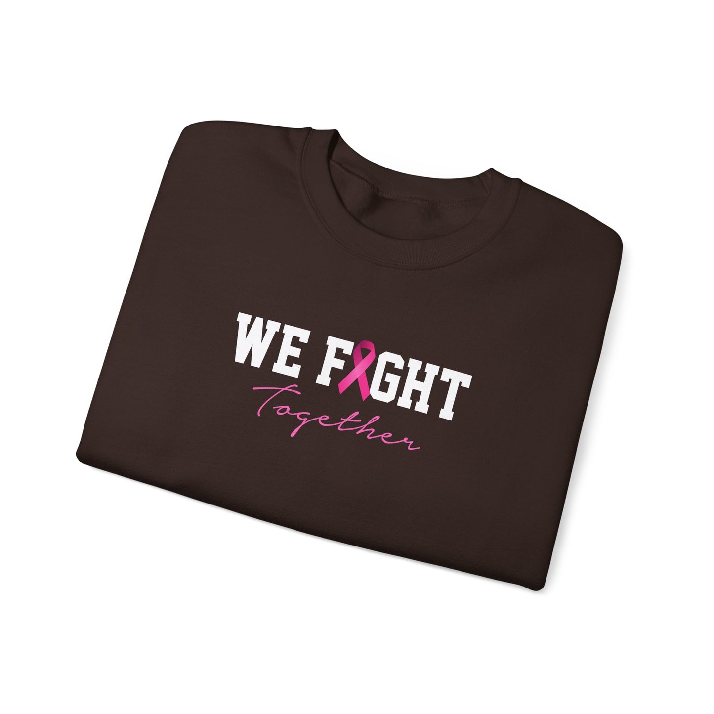 "We Fight Together" Sweatshirt