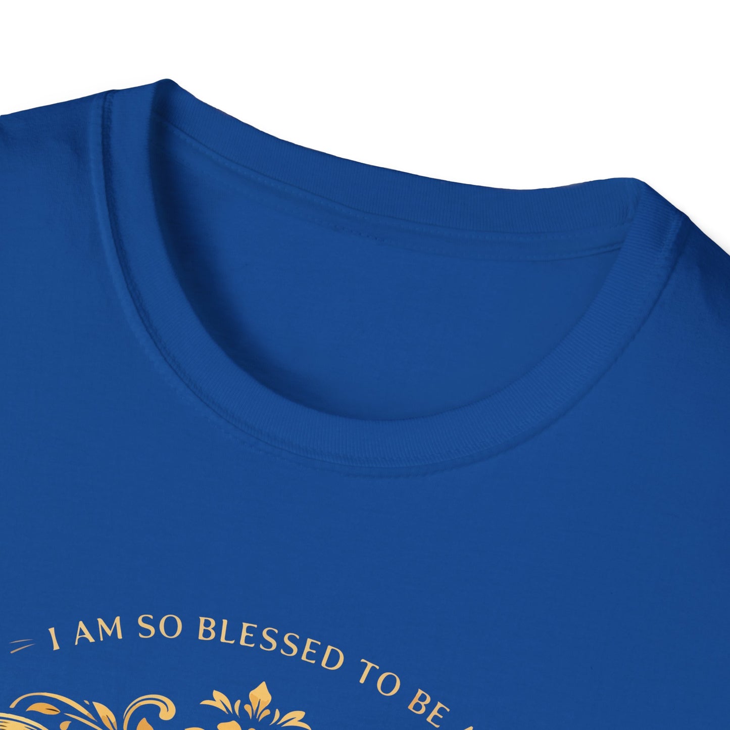 I Am So Blessed To Be A Mother T-Shirt