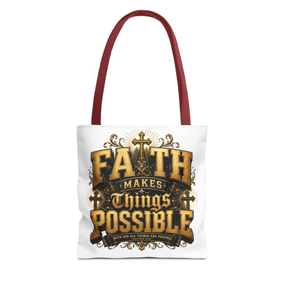 Faith Makes Things Possible Tote Bag — Inspirational Christian Scripture Canvas Tote