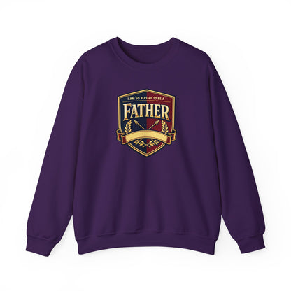 "I Am So Blessed To Be A Father" Sweatshirt